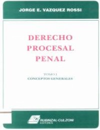 Image of DERECHO PROCESAL PENAL TOMO I CONCEPTOS GENERALES