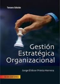 Image of Gestión estratégica organizacional : guía práctica para el diagnóstico empresarial