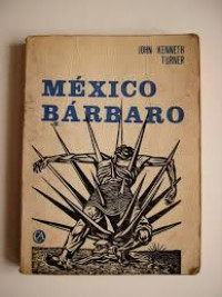 Image of México bárbaro : ensayo sociopolítico