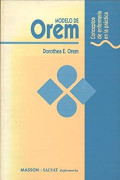Modelo de Orem : conceptos de enfermería en la práctica