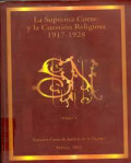 La Suprema corte y la cuestion religiosa 1917-1928