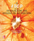 El ABCD de la evaluación del estado de nutrición