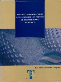 Image of Algunas consideraciones legales sobre los precios de transferencia en México
