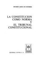 La constitución como norma y el tribunal constitucional