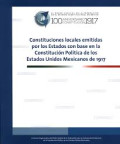 Constituciones locales emitidas por los estados con base en la Constitución Política de los Estados Unidos Mexicanos de 1917