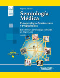 Semiologia médica : fisiopatología, semiotecnia y propedéutica : enseñanza basada en el paciente