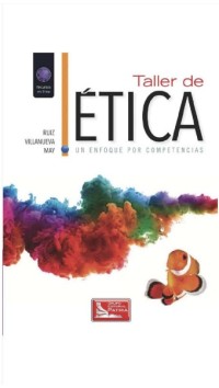 Image of Taller de ética : un enfoque por competencias