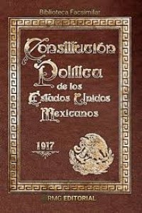 Image of Constitución Política de los Estados Unidos Mexicanos