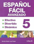 Español fácil : avanzado 5