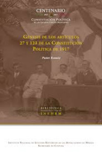 Image of Génesis de los artículos 27 y 123 de la Constitución Política de 1917