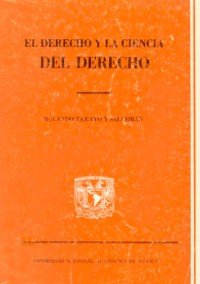 Image of El derecho y la ciencia del derecho : Introduccion a la ciencia juridica