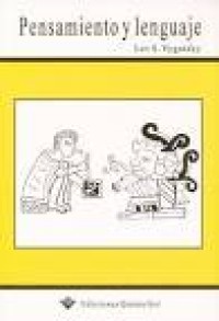 Image of Pensamiento y lenguaje : teoría del desarrollo cultural de las funciones psíquicas