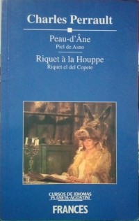 Image of Peau d'âne = Piel de asno, Riquet à la houppe = Riquet el del copete